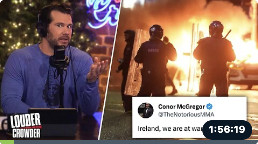 Globalist Backlash: Ireland Riots After Migrant Stabbing, McGregor Investigated for Hate Speech?! 